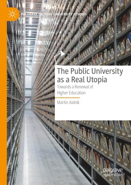 Martin Aidnik - Public University as a Real Utopia, E-bok