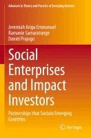 Jeremiah Arigu Emmanuel, Ramanie Samaratunge, Daniel Prajogo - Social Enterprises and Impact Investors, Häftad