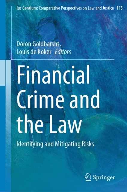 Louis de Koker, Doron Goldbarsht - Financial Crime and the Law, E-bok