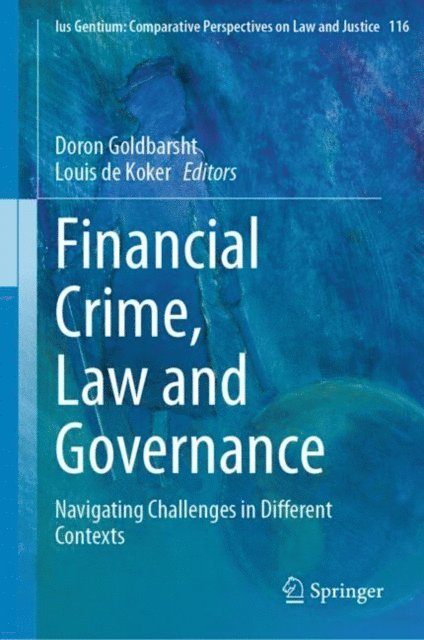 Louis de Koker, Doron Goldbarsht - Financial Crime, Law and Governance, E-bok