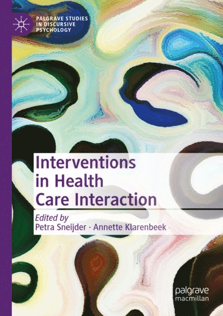 Annette Klarenbeek, Petra Sneijder - Interventions in Health Care Interaction, E-bok