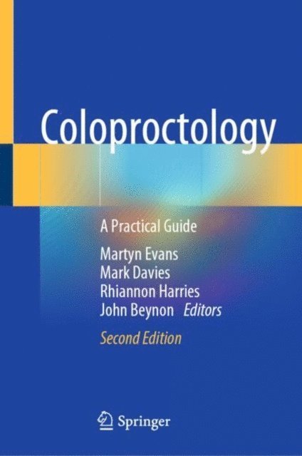 John Beynon, Rhiannon Harries, Mark Davies, Martyn Evans - Coloproctology, E-bok