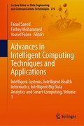 Advances in Intelligent Computing Techniques and Applications