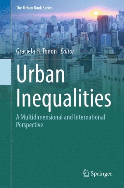 Graciela H. Tonon - Urban Inequalities, E-bok