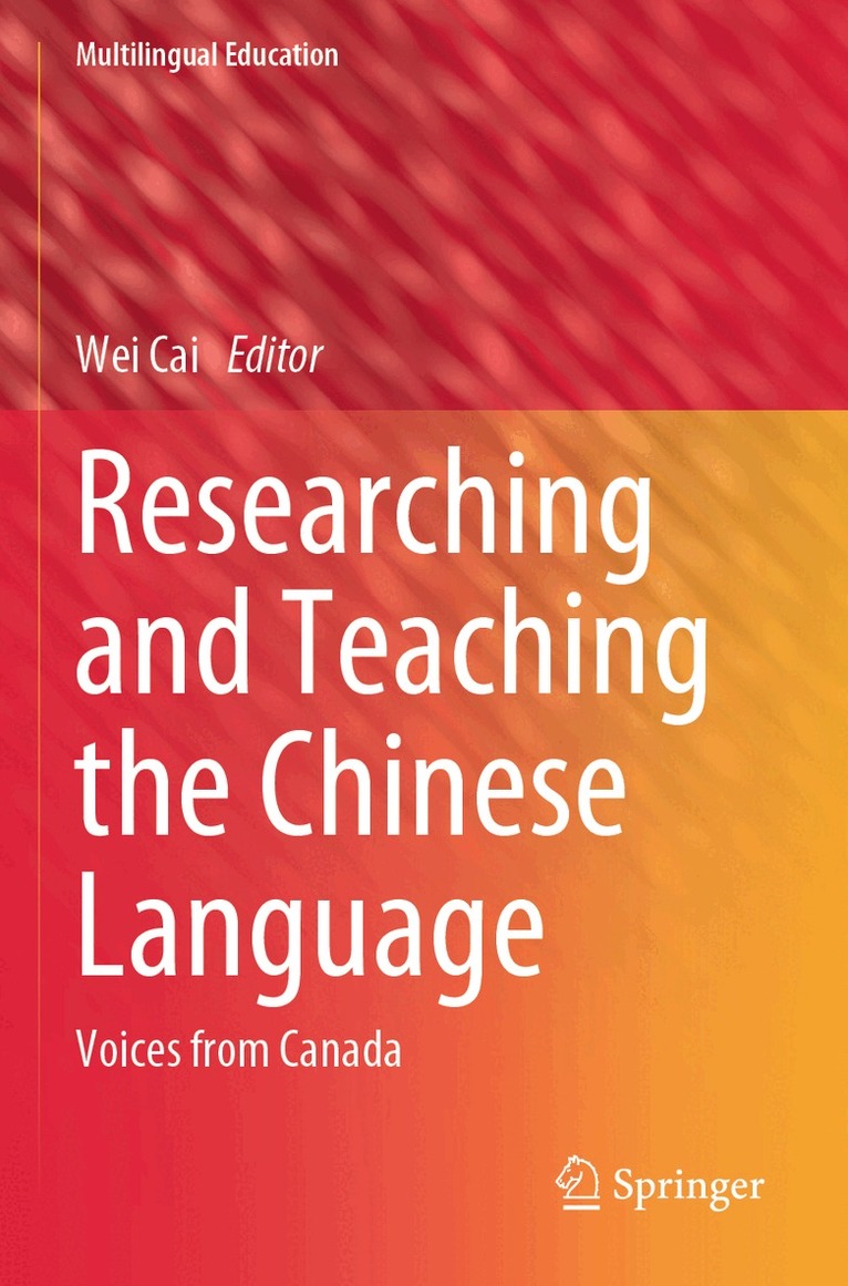 Wei Cai - Researching and Teaching the Chinese Language, Häftad. Tillgänglighet: Lägg i varukorg