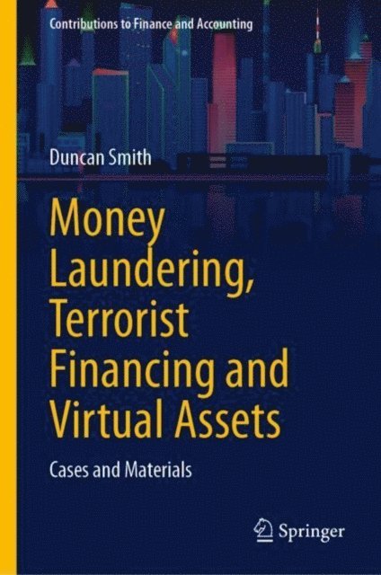 Duncan Smith - Money Laundering, Terrorist Financing and Virtual Assets, E-bok