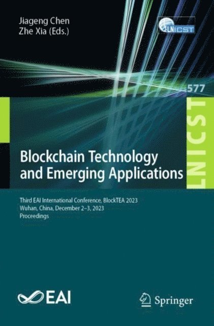 Zhe Xia, Jiageng Chen - Blockchain Technology and Emerging Applications, E-bok