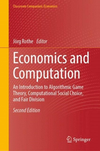 Jorg Rothe - Economics and Computation, E-bok