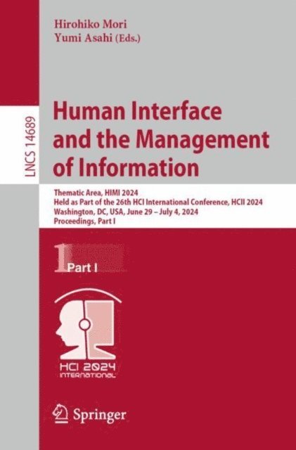 Yumi Asahi, Hirohiko Mori - Human Interface and the Management of Information, E-bok