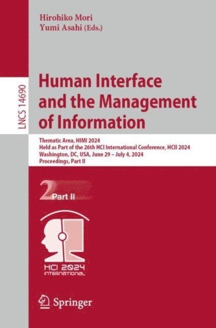 Yumi Asahi, Hirohiko Mori - Human Interface and the Management of Information, E-bok