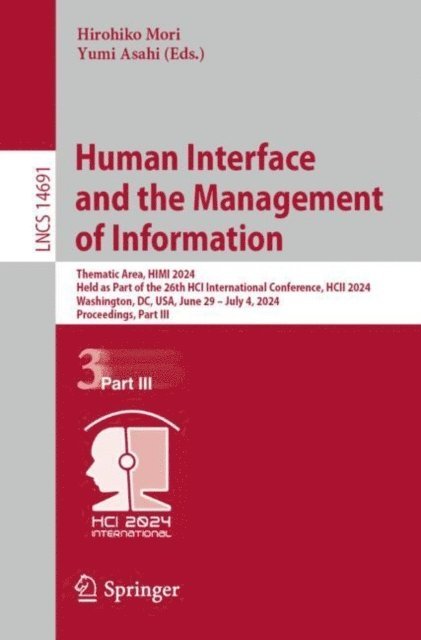 Yumi Asahi, Hirohiko Mori - Human Interface and the Management of Information, E-bok