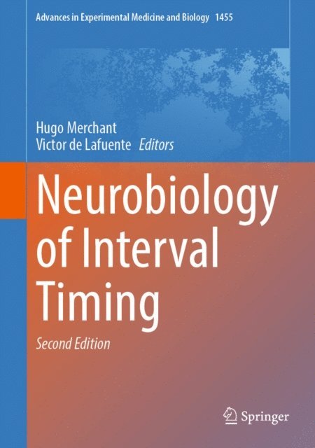 Victor de Lafuente, Hugo Merchant - Neurobiology of Interval Timing, E-bok
