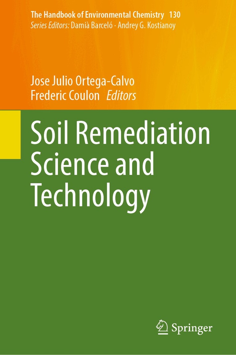 Jose Julio Ortega-Calvo, Frederic Coulon - Soil Remediation Science and Technology, Inbunden. Tillgänglighet: Lägg i varukorg