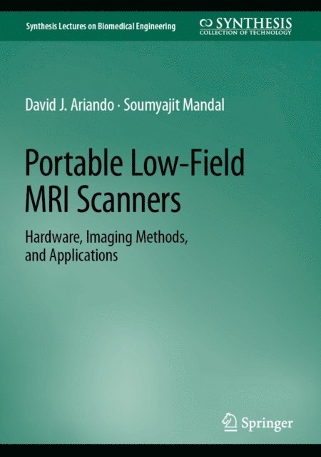 Soumyajit Mandal, David J. Ariando - Portable Low-Field MRI Scanners, E-bok