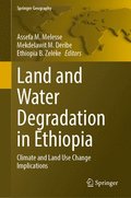Land and Water Degradation in Ethiopia