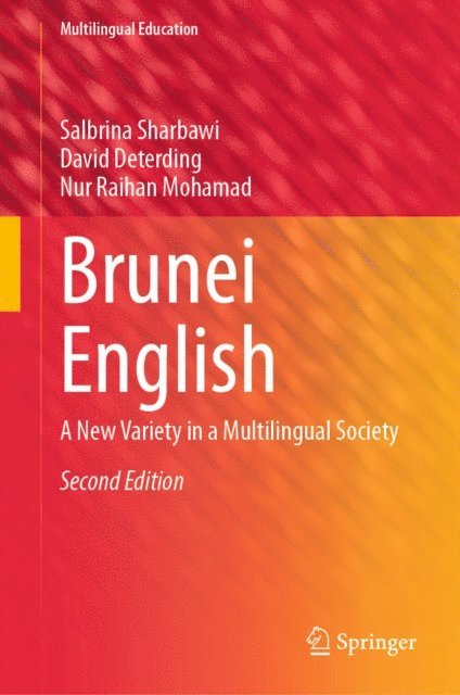 Nur Raihan Mohamad, David Deterding, Salbrina Sharbawi - Brunei English, E-bok