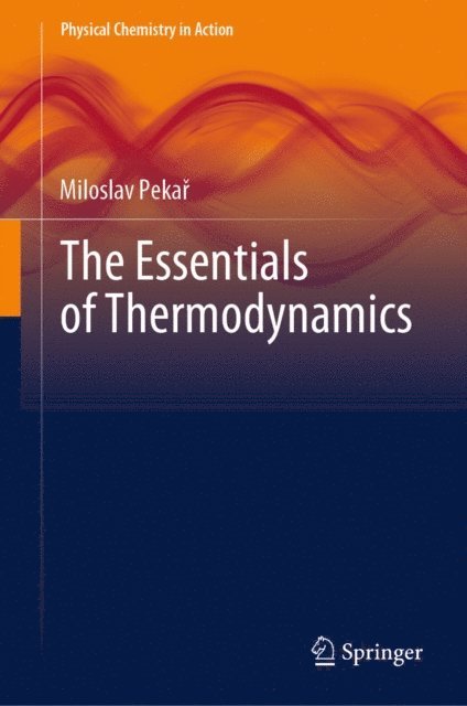 Miloslav Pekar - Essentials of Thermodynamics, E-bok