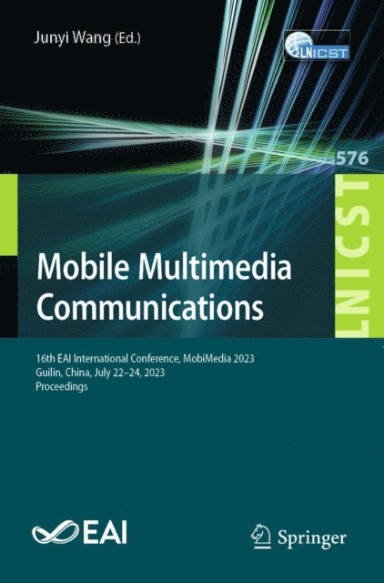 Junyi Wang - Mobile Multimedia Communications, E-bok