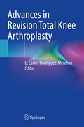 Advances in Revision Total Knee Arthroplasty