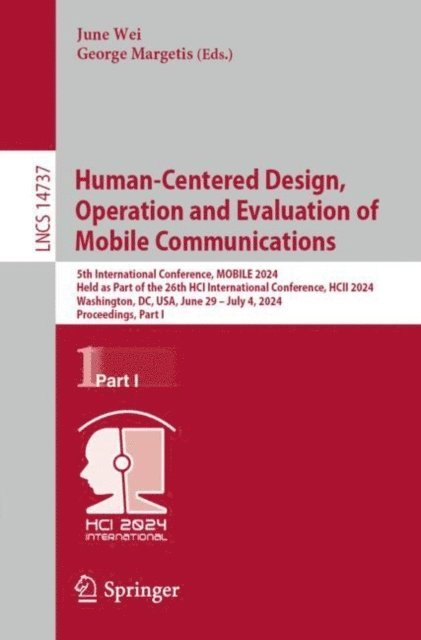 George Margetis, June Wei - Human-Centered Design, Operation and Evaluation of Mobile Communications, E-bok