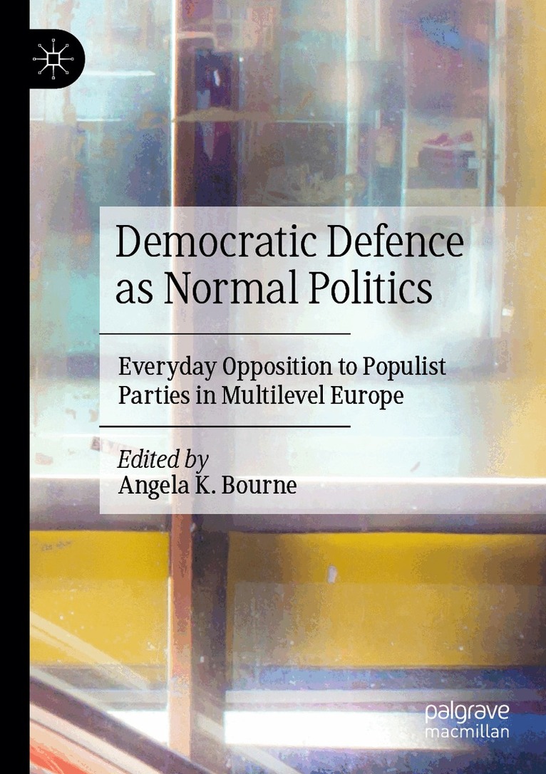 Angela K. Bourne - Democratic Defence as Normal Politics, Häftad. Tillgänglighet: Lägg i varukorg