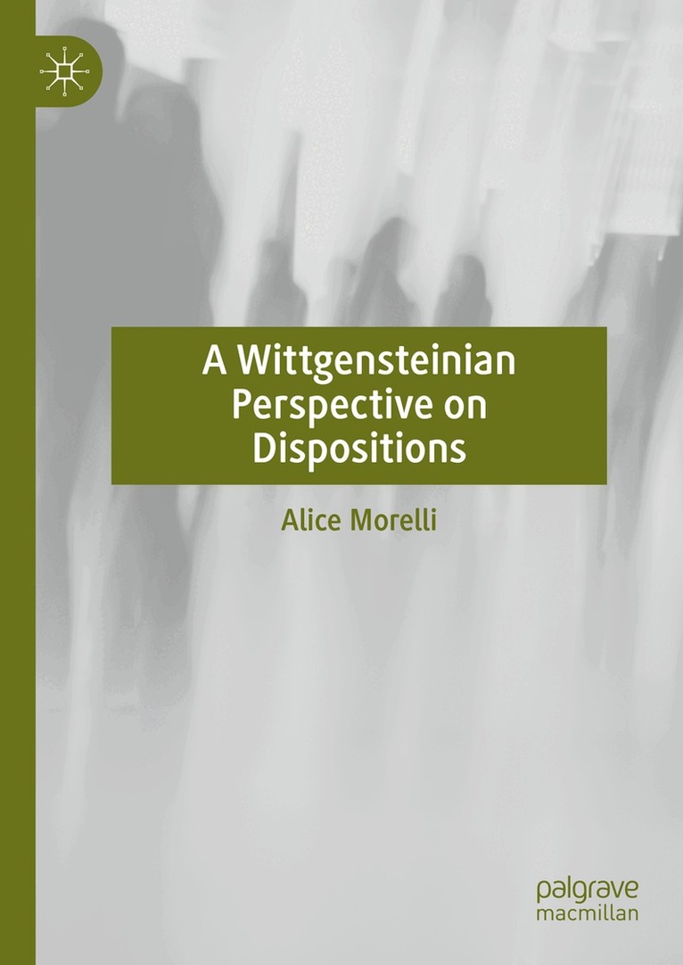 Alice Morelli - Wittgensteinian Perspective on Dispositions, Inbunden. Tillgänglighet: Lägg i varukorg