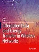 Jie Hu, Kun Yang - Integrated Data and Energy Transfer in Wireless Networks, Häftad