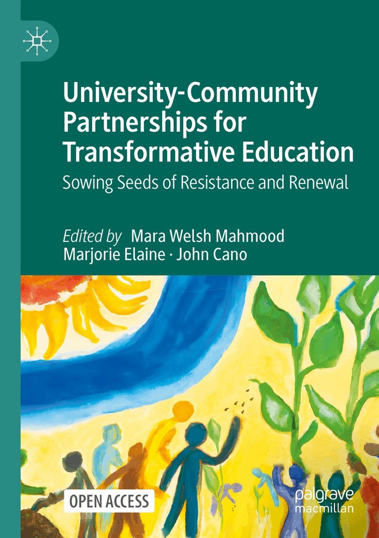 Mara Welsh Mahmood, Marjorie Elaine, John Cano - University-Community Partnerships for Transformative Education, Häftad