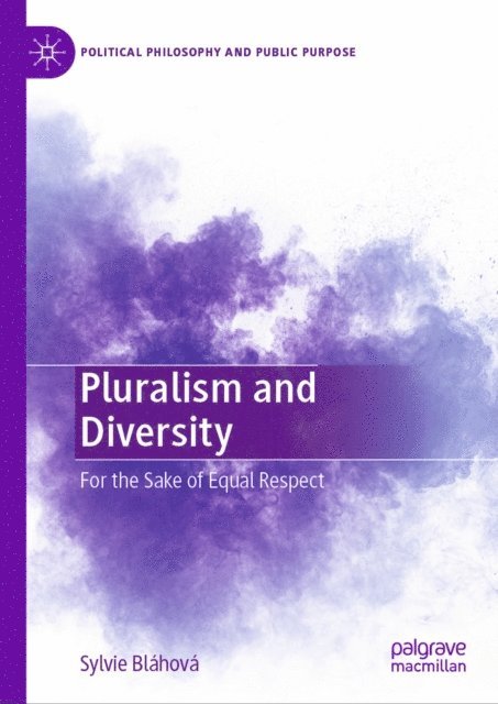 Sylvie Blahova - Pluralism and Diversity, E-bok