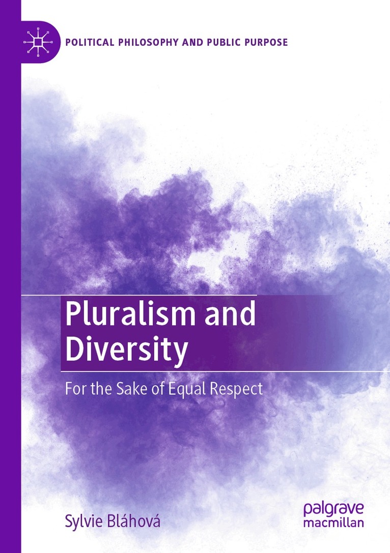 Sylvie Bláhová - Pluralism and Diversity, Häftad