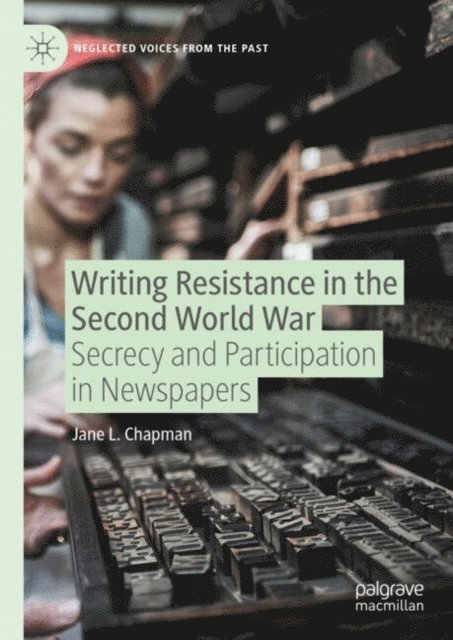 Jane L. Chapman - Writing Resistance in the Second World War, E-bok