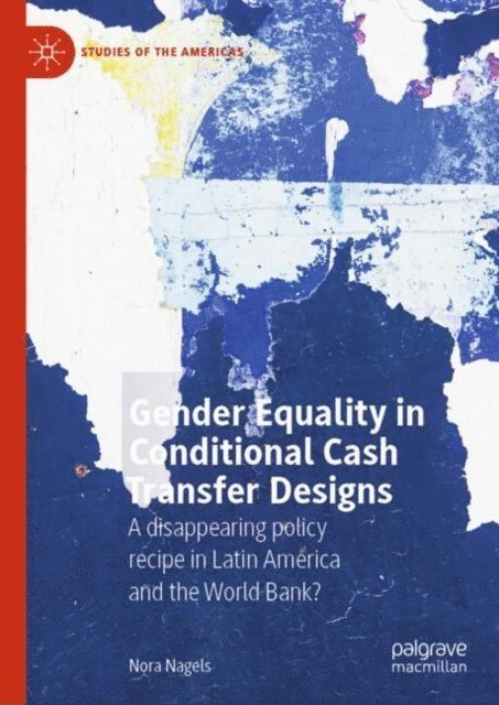 Nora Nagels - Gender Equality in Conditional Cash Transfer Designs, E-bok