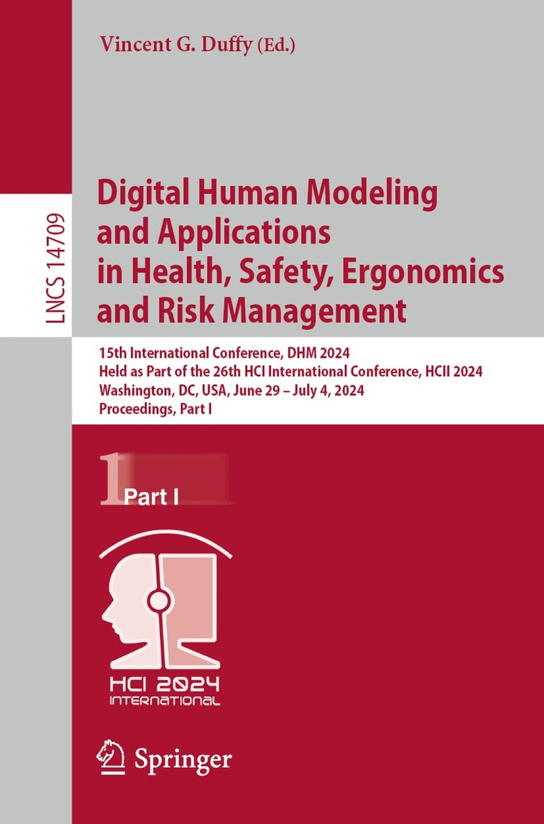 Vincent G. Duffy - Digital Human Modeling and Applications in Health, Safety, Ergonomics and Risk Management, Häftad