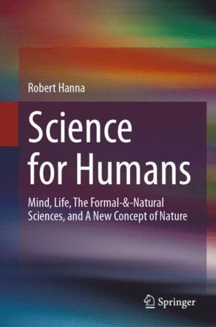Robert Hanna - Science for Humans, E-bok
