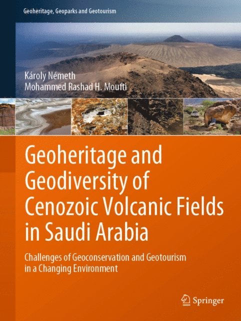 Mohammed Rashad H. Moufti, Karoly Nemeth - Geoheritage and Geodiversity of Cenozoic Volcanic Fields in Saudi Arabia, E-bok