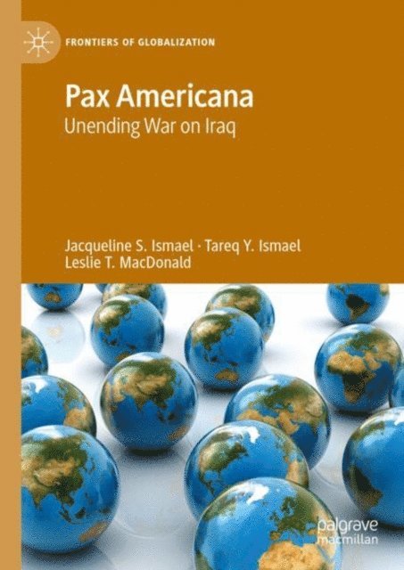Leslie T. MacDonald, Tareq Y. Ismael, Jacqueline S. Ismael - Pax Americana, E-bok