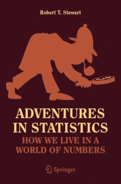 Robert T. Stewart - Adventures in Statistics, E-bok