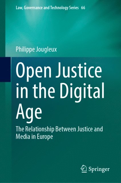 Philippe Jougleux - Open Justice in the Digital Age, E-bok