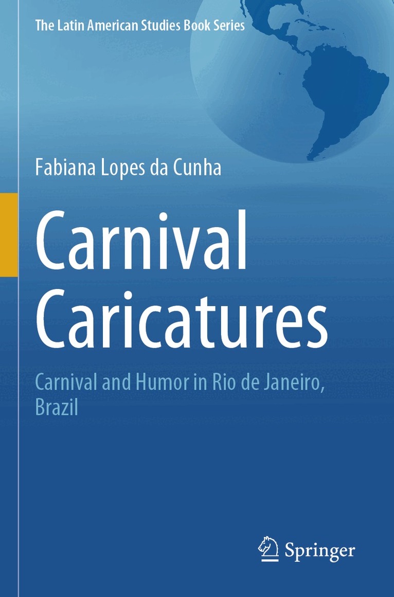 Fabiana Lopes da Cunha - Carnival Caricatures, Häftad. Tillgänglighet: Lägg i varukorg