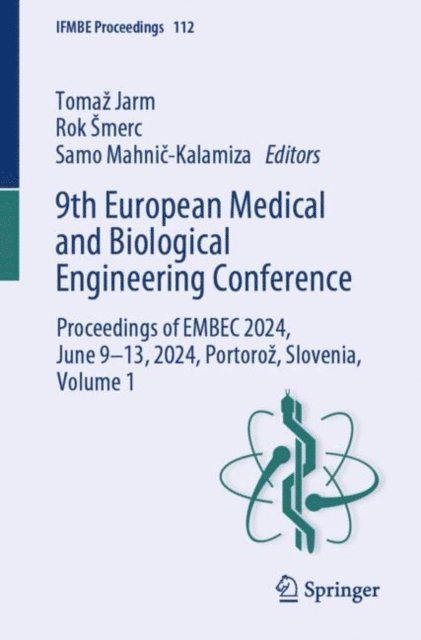 Samo Mahnic-Kalamiza, Rok Smerc, Tomaz Jarm - 9th European Medical and Biological Engineering Conference, E-bok