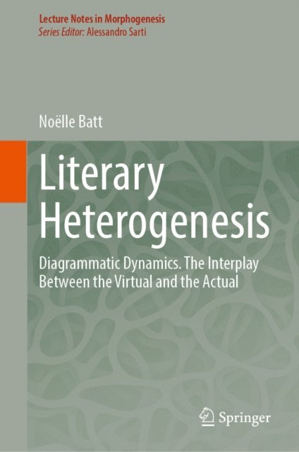 Noelle Batt - Literary Heterogenesis, E-bok
