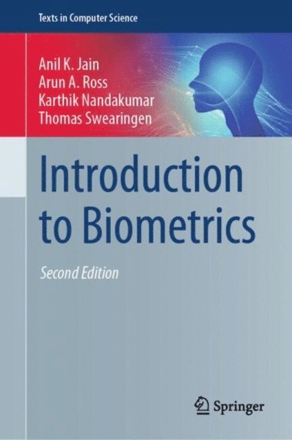 Thomas Swearingen, Karthik Nandakumar, Arun A. Ross, Anil K. Jain - Introduction to Biometrics, E-bok