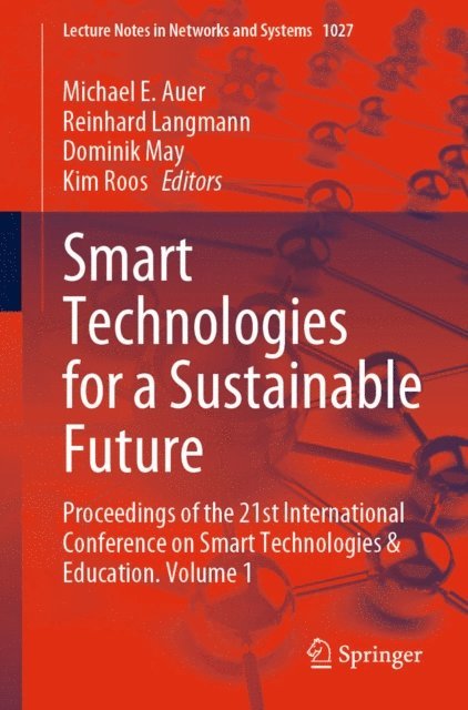 Kim Roos, Dominik May, Reinhard Langmann, Michael E. Auer - Smart Technologies for a Sustainable Future, E-bok