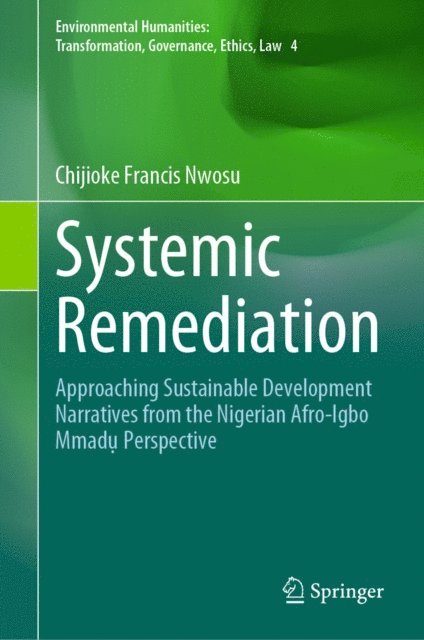 Chijioke Francis Nwosu - Systemic Remediation, E-bok