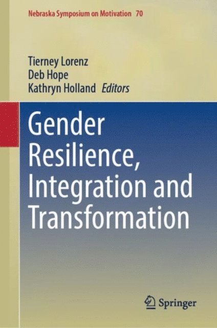Kathryn Holland, Deb Hope, Tierney Lorenz - Gender Resilience, Integration and Transformation, E-bok