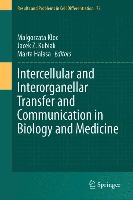 Marta Halasa, Jacek Z. Kubiak, Malgorzata Kloc - Intercellular and Interorganellar Transfer and Communication in Biology and Medicine, E-bok