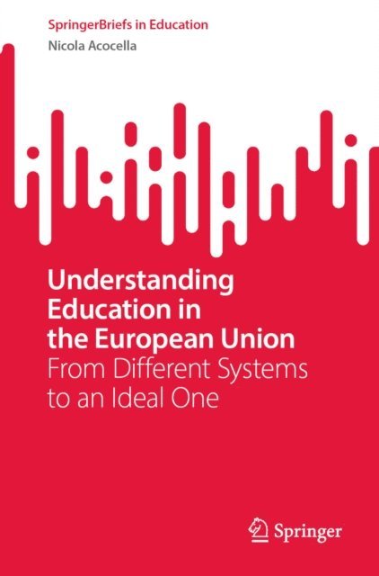 Nicola Acocella - Understanding Education in the European Union, E-bok