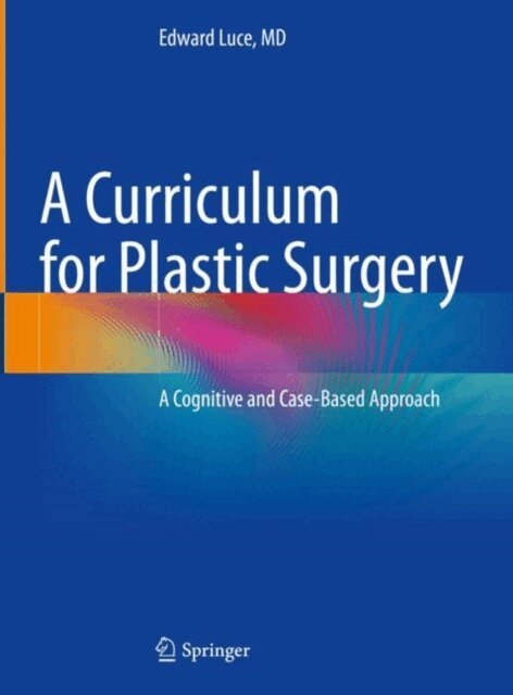Edward Luce - Curriculum for Plastic Surgery, E-bok