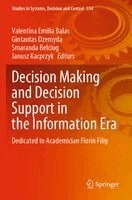 Valentina Emilia Balas, Gintautas Dzemyda, Smaranda Belciug, Janusz Kacprzyk - Decision Making and Decision Support in the Information Era, Häftad
