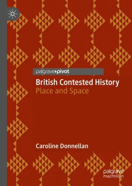 Caroline Donnellan - British Contested History, E-bok